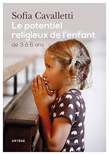 Le potentiel religieux de l'enfant, de 3 à 6 ans