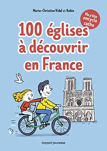 100 églises à découvrir en France