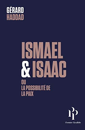 Ismaël et Isaac ou la possibilité de la paix